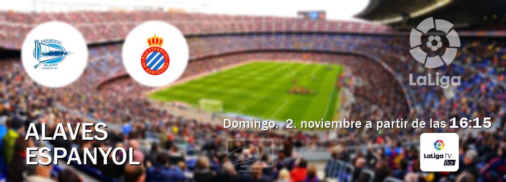 El partido entre Alaves y Espanyol será retransmitido por LaLigaTV Bar (domingo,  2. noviembre a partir de las  16:15).