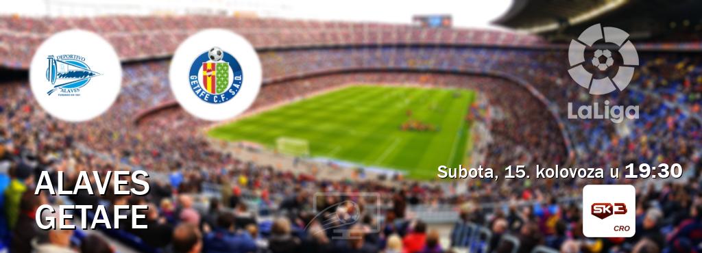 Izravni prijenos utakmice Alaves i Getafe pratite uživo na Sportklub 3 (subota, 15. kolovoza u  19:30).