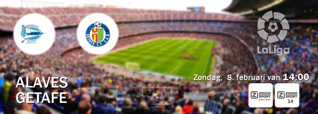 Wedstrijd tussen Alaves en Getafe live op tv bij Ziggo Sport, Ziggo Sport 14 (zondag,  8. februari van  14:00).