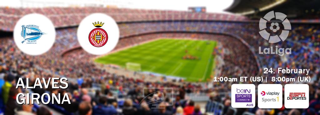 You can watch game live between Alaves and Girona on beIN Sports Connect(AU), Viaplay Sports 1(UK), ESPN Deportes(US).