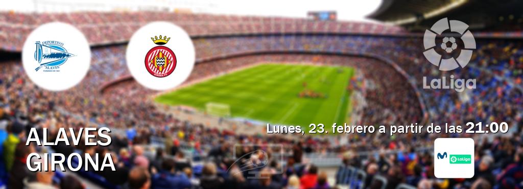 El partido entre Alaves y Girona será retransmitido por M. LaLiga (lunes, 23. febrero a partir de las 21:00). El partido entre Alaves y Girona será retransmitido por M. LaLiga (lunes, 23. febrero a partir de las 21:00).