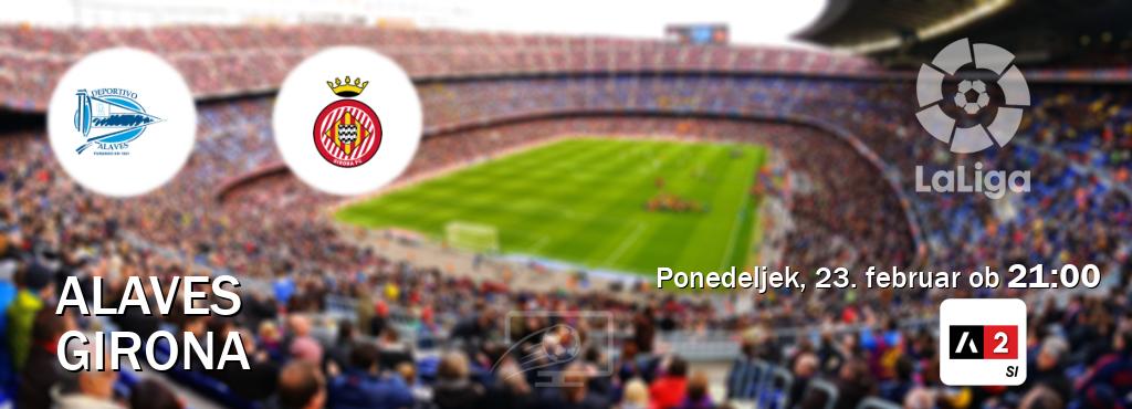 Alaves in Girona v živo na Arena Sport 2. Prenos tekme bo v ponedeljek, 23. februar ob  21:00
