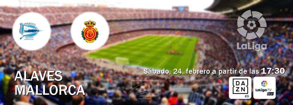 El partido entre Alaves y Mallorca será retransmitido por DAZN España y LaLigaTV Bar (sábado, 24. febrero a partir de las  17:30).