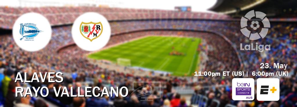 You can watch game live between Alaves and Rayo Vallecano on beIN Sports Connect(AU) and ESPN+(US).
