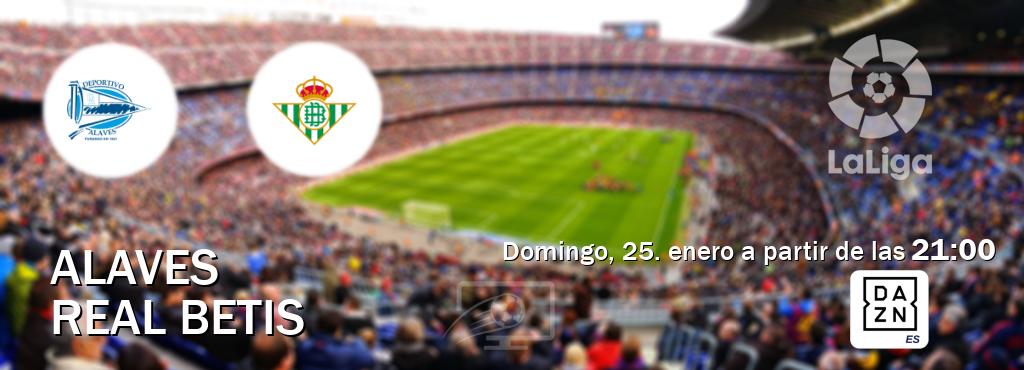El partido entre Alaves y Real Betis será retransmitido por DAZN España (domingo, 25. enero a partir de las 21:00). El partido entre Alaves y Real Betis será retransmitido por DAZN España (domingo, 25. enero a partir de las 21:00).
