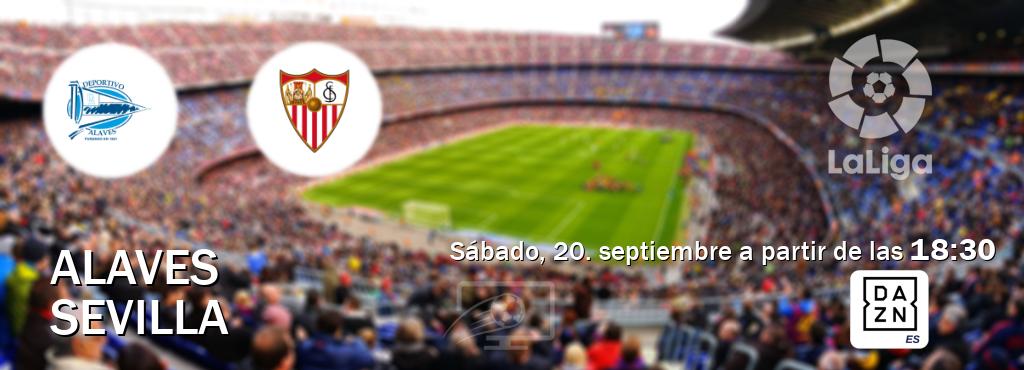 El partido entre Alaves y Sevilla será retransmitido por DAZN España (sábado, 20. septiembre a partir de las 18:30). El partido entre Alaves y Sevilla será retransmitido por DAZN España (sábado, 20. septiembre a partir de las 18:30).