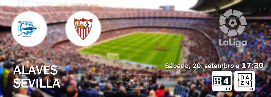 Jogo entre Alaves e Sevilla tem emissão DAZN Eleven 4, DAZN (sábado, 20. setembro e  17:30).