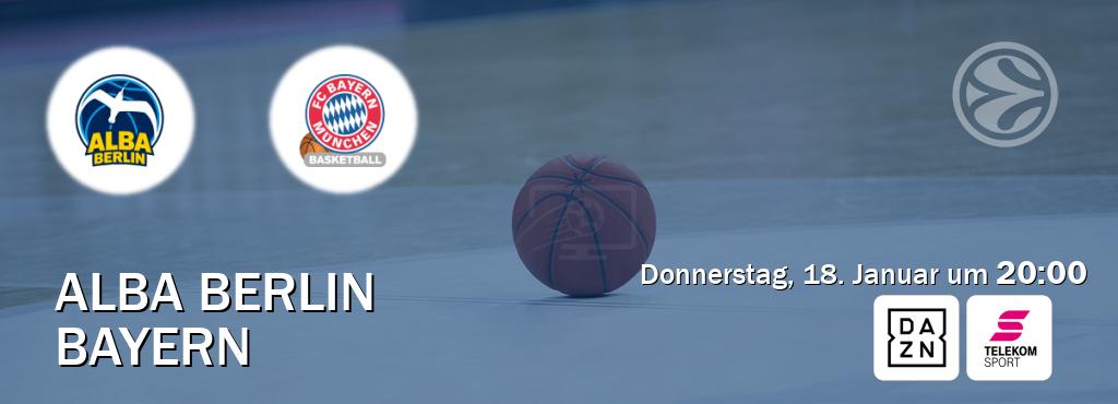 Das Spiel zwischen Alba Berlin und Bayern wird am Donnerstag, 18. Januar um  20:00, live vom DAZN und Magenta Sport übertragen.
