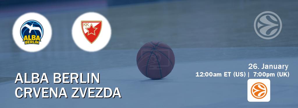You can watch game live between Alba Berlin and Crvena zvezda on EuroLeague TV.