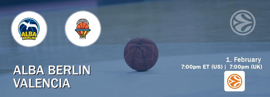 You can watch game live between Alba Berlin and Valencia on EuroLeague TV.