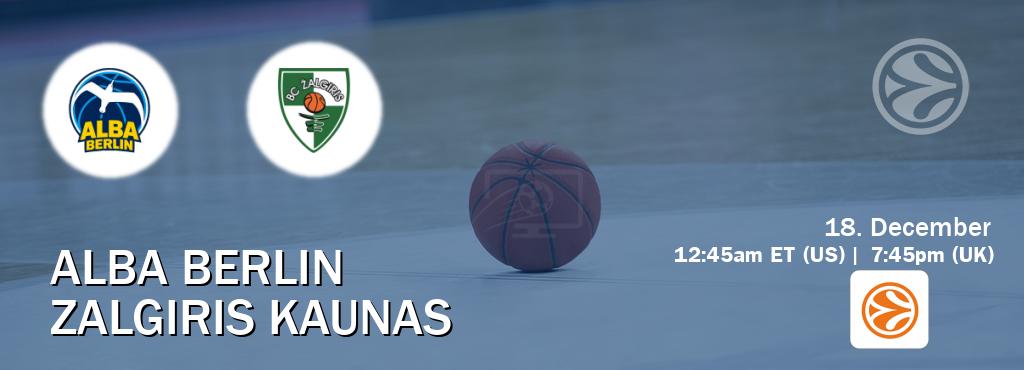 You can watch game live between Alba Berlin and Zalgiris Kaunas on EuroLeague TV.