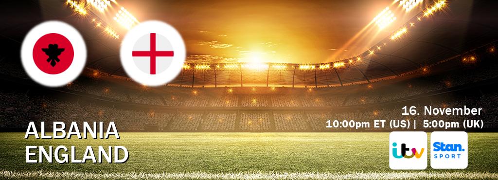 You can watch game live between Albania and England on ITV(UK) and Stan Sport(AU).