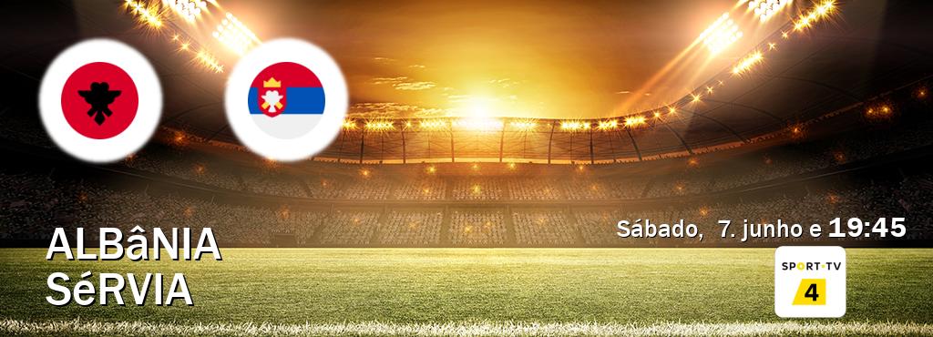 Jogo entre Albânia e Sérvia tem emissão Sport TV 4 (sábado,  7. junho e  19:45).