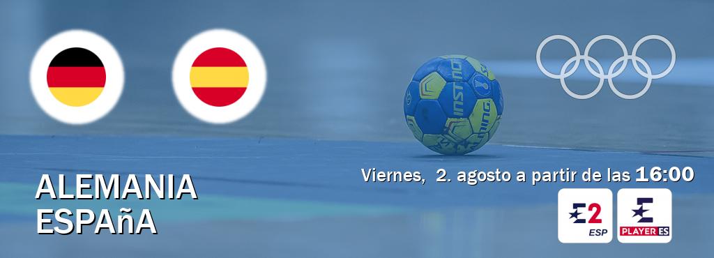 El partido entre Alemania y España será retransmitido por Eurosport 2 y Eurosport Player ES (viernes,  2. agosto a partir de las  16:00).