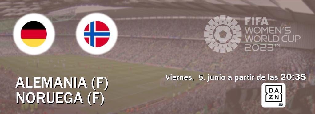 El partido entre Alemania (F) y Noruega (F) será retransmitido por DAZN España (viernes,  5. junio a partir de las  20:35).