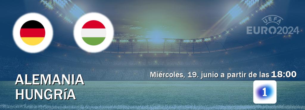 El partido entre Alemania y Hungría será retransmitido por LA 1 (miércoles, 19. junio a partir de las  18:00).