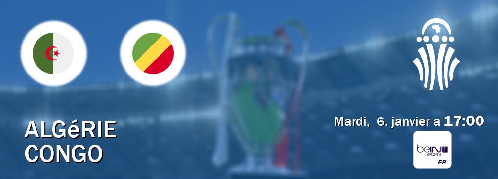 Match entre Algérie et Congo en direct à la beIN Sports 1 (mardi,  6. janvier a  17:00).