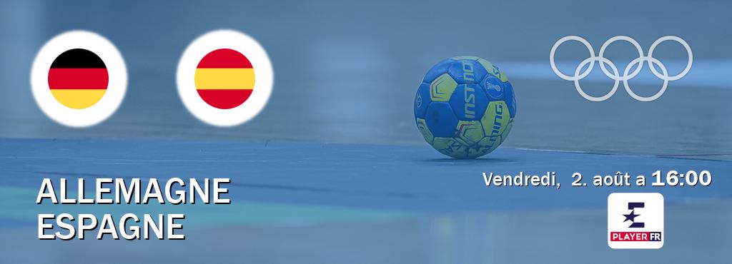 Match entre Allemagne et Espagne en direct à la Eurosport Player FR (vendredi,  2. août a  16:00).
