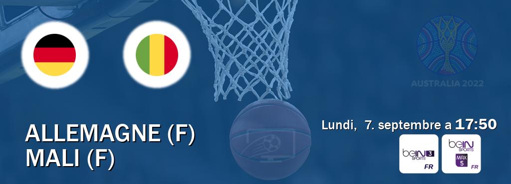 Match entre Allemagne (F) et Mali (F) en direct à la beIN Sports 3 et beIN Sports 5 Max (lundi,  7. septembre a  17:50).