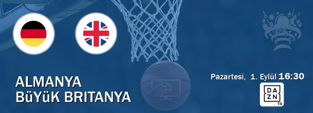 Karşılaşma Almanya - Büyük Britanya DAZN'den canlı yayınlanacak (Pazartesi,  1. Eylül  16:30).