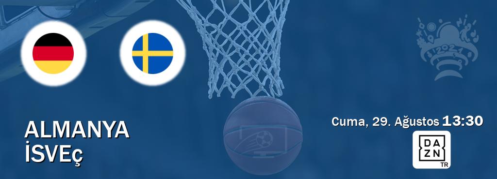 Karşılaşma Almanya - İsveç DAZN'den canlı yayınlanacak (Cuma, 29. Ağustos  13:30).