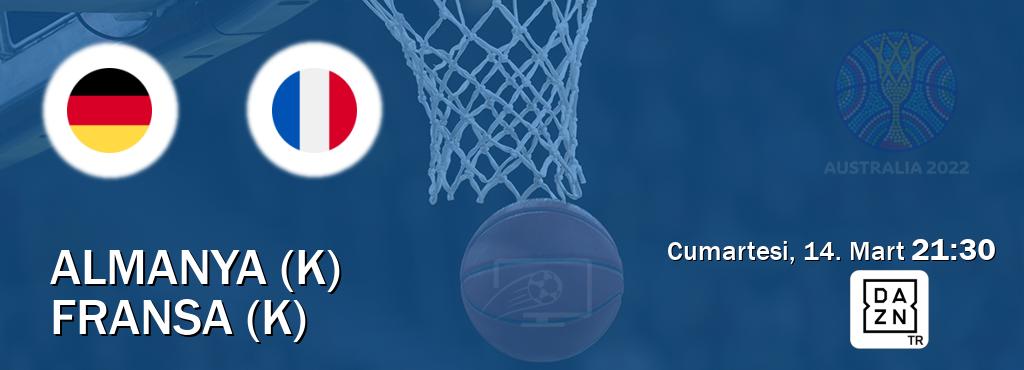 Karşılaşma Almanya (K) - Fransa (K) DAZN'den canlı yayınlanacak (Cumartesi, 14. Mart  21:30).
