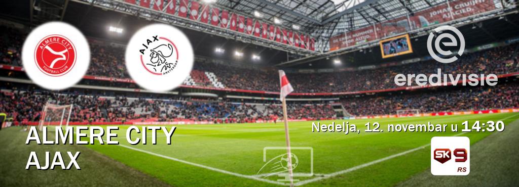 Izravni prijenos utakmice Almere City i Ajax pratite uživo na Sportklub 9 (nedelja, 12. novembar u  14:30).