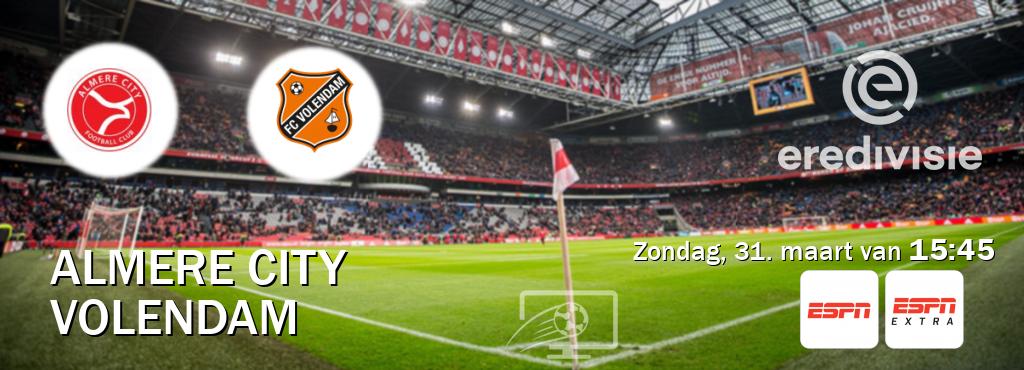 Wedstrijd tussen Almere City en Volendam live op tv bij ESPN 1, ESPN Extra (zondag, 31. maart van  15:45).