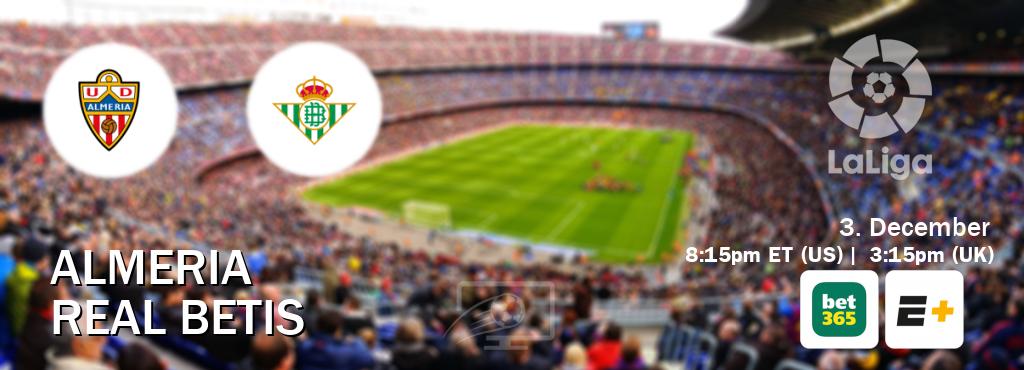 You can watch game live between Almeria and Real Betis on bet365(UK) and ESPN+(US).