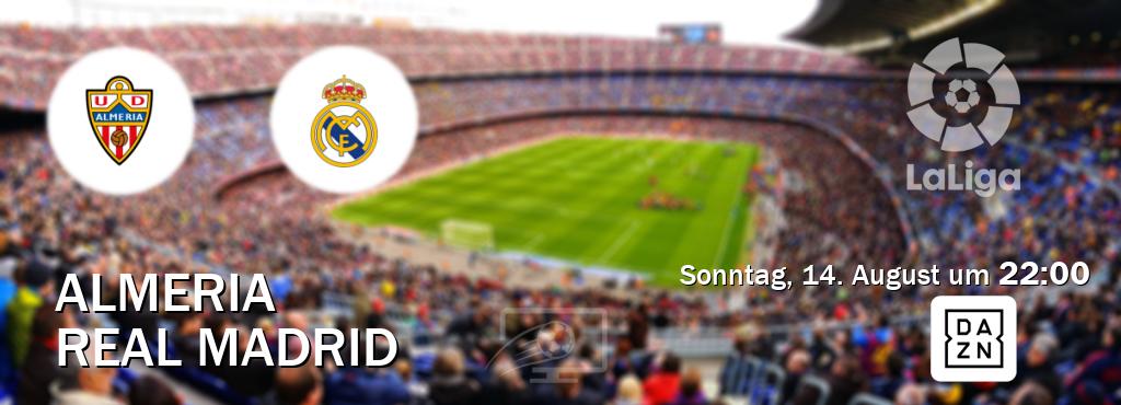 Das Spiel zwischen Almeria und Real Madrid wird am Sonntag, 14. August um  22:00, live vom DAZN übertragen.