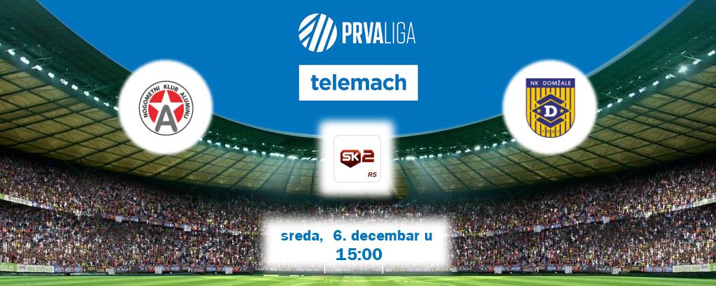 Izravni prijenos utakmice Aluminij i Domžale pratite uživo na Sportklub 2 (sreda,  6. decembar u  15:00).