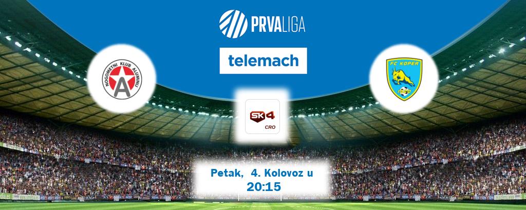 Izravni prijenos utakmice Aluminij i Koper pratite uživo na Sportklub 4 (Petak,  4. Kolovoz u  20:15).