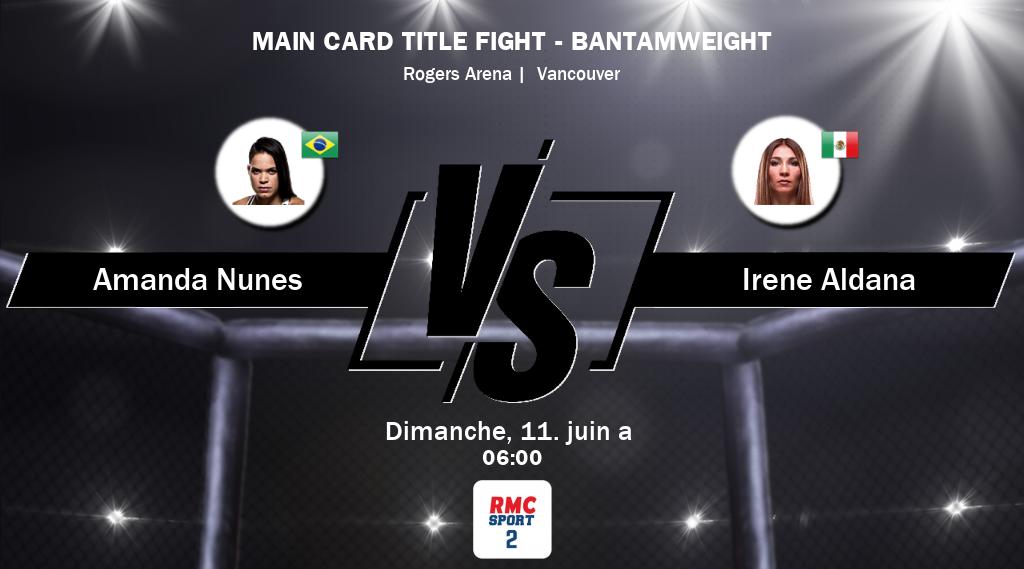 Le combat entre Amanda Nunes et Irene Aldana sera diffusé en direct sur RMC Sport 2.