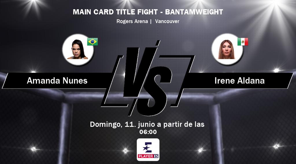 Amanda Nunes vs Irene Aldana se podrá ver en vivo por Eurosport Player ES.