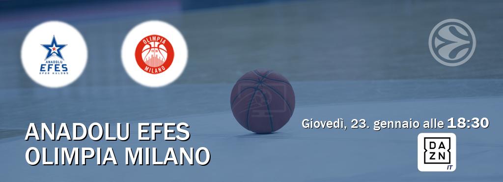 Il match Anadolu Efes - Olimpia Milano sarà trasmesso in diretta TV su DAZN Italia (ore 18:30)