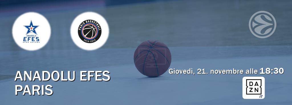 Il match Anadolu Efes - Paris sarà trasmesso in diretta TV su DAZN Italia (ore 18:30)