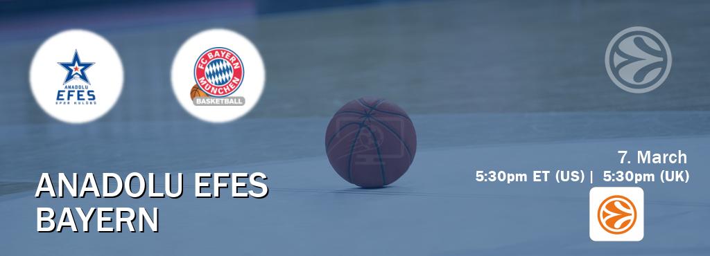 You can watch game live between Anadolu Efes and Bayern on EuroLeague TV.