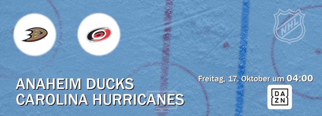 Das Spiel zwischen Anaheim Ducks und Carolina Hurricanes wird am Freitag, 17. Oktober um 04:00, live vom DAZN übertragen. Das Spiel zwischen Anaheim Ducks und Carolina Hurricanes wird am Freitag, 17. Oktober um 04:00, live vom DAZN übertragen.