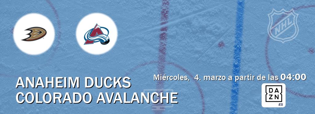 El partido entre Anaheim Ducks y Colorado Avalanche será retransmitido por DAZN España (miércoles, 4. marzo a partir de las 04:00). El partido entre Anaheim Ducks y Colorado Avalanche será retransmitido por DAZN España (miércoles, 4. marzo a partir de las 04:00).