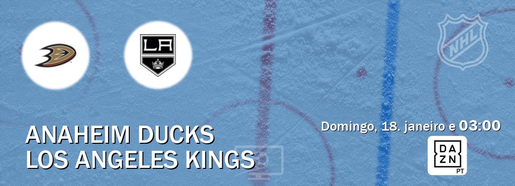 Jogo entre Anaheim Ducks e Los Angeles Kings tem emissão DAZN (domingo, 18. janeiro e  03:00).