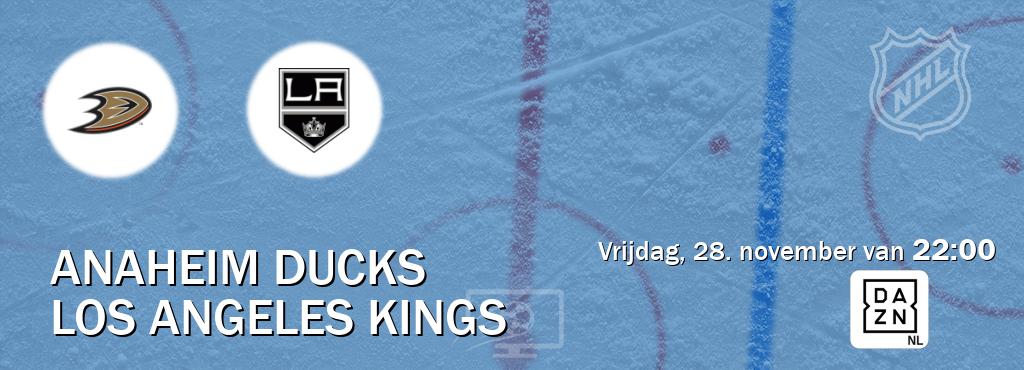 Wedstrijd tussen Anaheim Ducks en Los Angeles Kings live op tv bij DAZN (vrijdag, 28. november van  22:00).