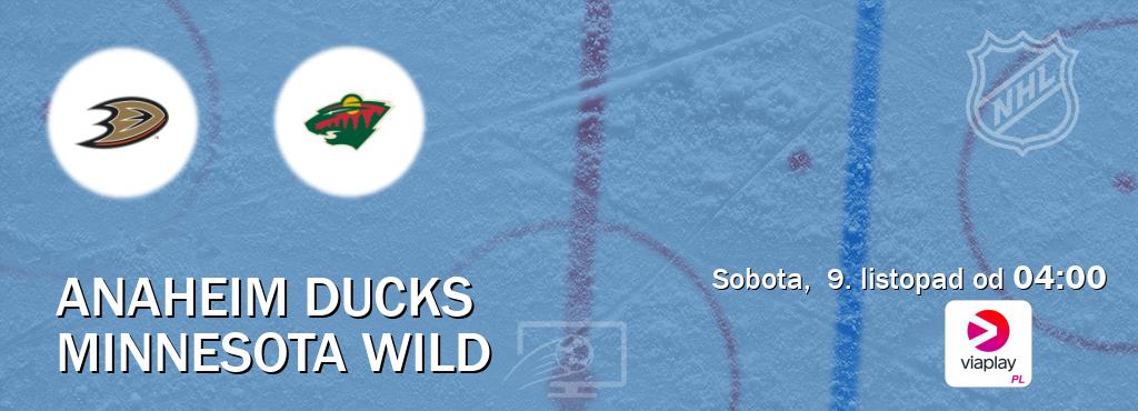 Gra między Anaheim Ducks i Minnesota Wild transmisja na żywo w Viaplay Polska (sobota,  9. listopad od  04:00).