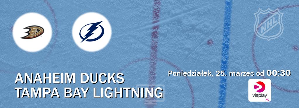 Gra między Anaheim Ducks i Tampa Bay Lightning transmisja na żywo w Viaplay Polska (poniedziałek, 25. marzec od  00:30).