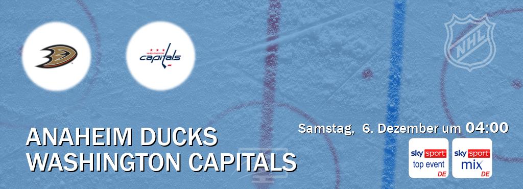 Das Spiel zwischen Anaheim Ducks und Washington Capitals wird am Samstag,  6. Dezember um  04:00, live vom Sky Sport Top Event und Sky Sport Mix übertragen.