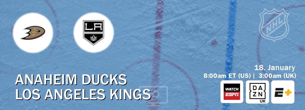 You can watch game live between Anaheim Ducks and Los Angeles Kings on WatchESPN(AU), DAZN UK(UK), ESPN+(US).