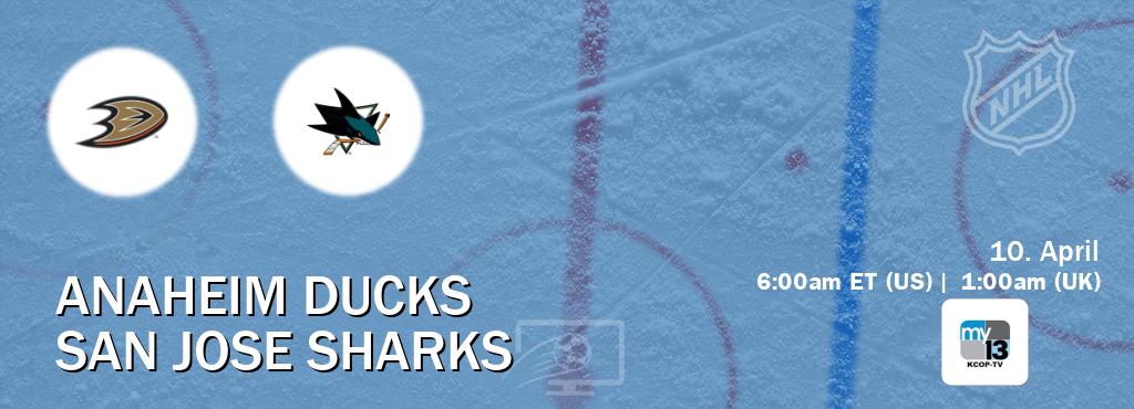 You can watch game live between Anaheim Ducks and San Jose Sharks on KCOP-TV(US).