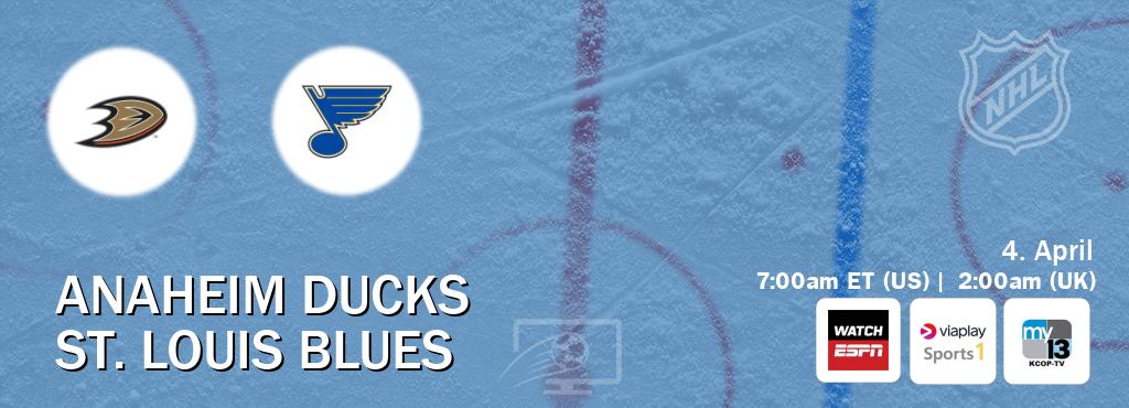 You can watch game live between Anaheim Ducks and St. Louis Blues on WatchESPN(AU), Viaplay Sports 1(UK), KCOP-TV(US).