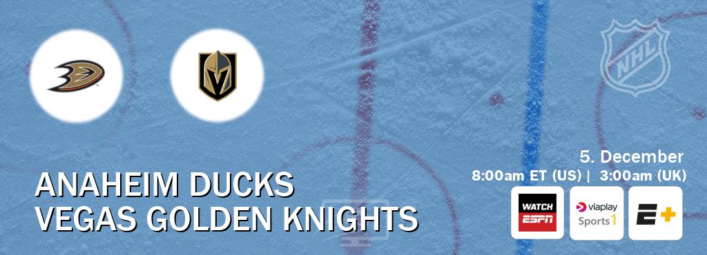 You can watch game live between Anaheim Ducks and Vegas Golden Knights on WatchESPN(AU), Viaplay Sports 1(UK), ESPN+(US).