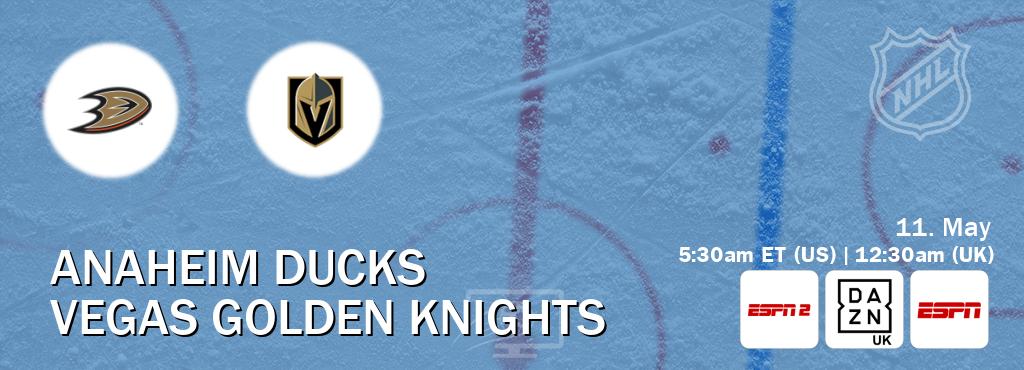 You can watch game live between Anaheim Ducks and Vegas Golden Knights on ESPN2(AU), DAZN UK(UK), ESPN(US).