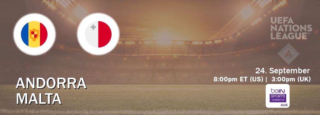You can watch game live between Andorra and Malta on beIN Sports Connect(AU).